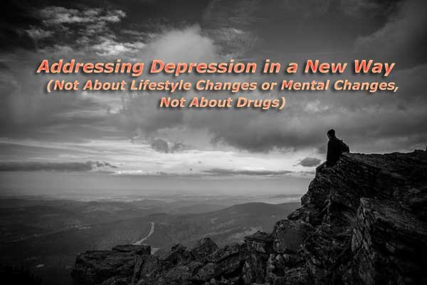 An image of a man sitting on a mountain top with the words "Addressing Depression in a New Way"  to discuss treating depression without antidepressants 